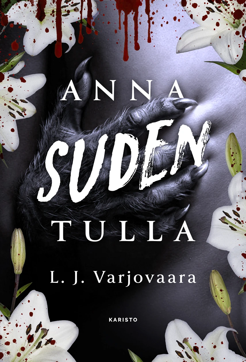 Anna suden tulla (Lycantheion #1) - L. J. Varjovaara