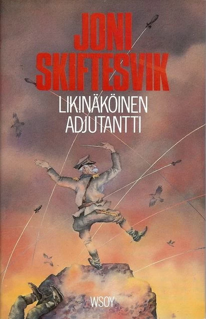 Likinäköinen adjutantti - Joni Skiftesvik