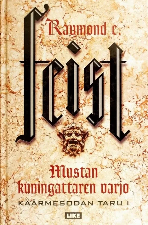 Mustan kuningattaren varjo (Käärmesodan taru #1) - Raymond E. Feist