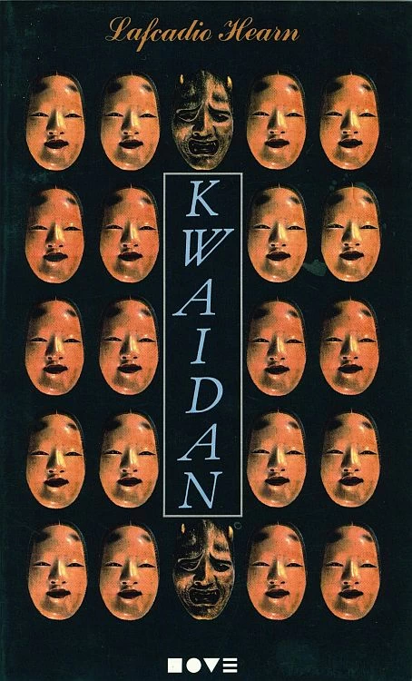 Kwaidan - Lafcadio Hearn