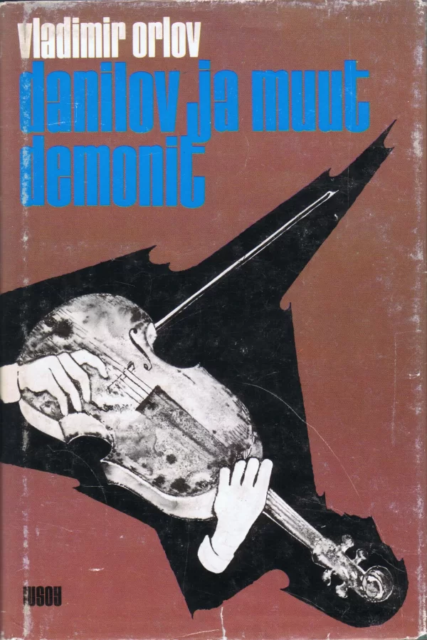 Danilov ja muut demonit (Neuvostokirjallisuutta-sarja) - Vladimir Orlov