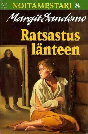Ratsastus länteen (Noitamestari #8) - Margit Sandemo