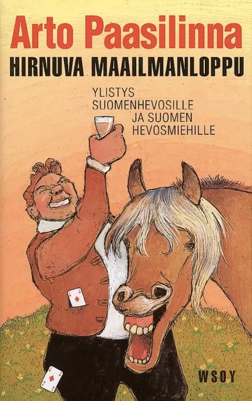 Hirnuva maailmanloppu - Arto Paasilinna