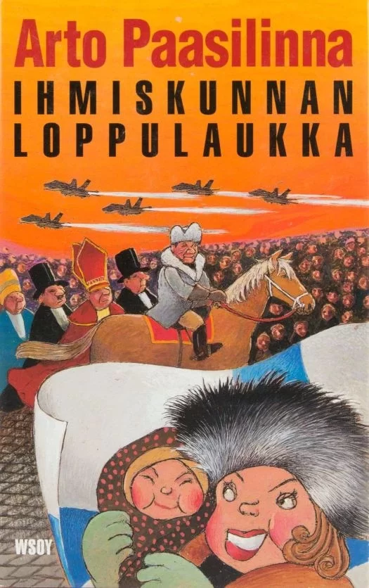Ihmiskunnan loppulaukka - Arto Paasilinna