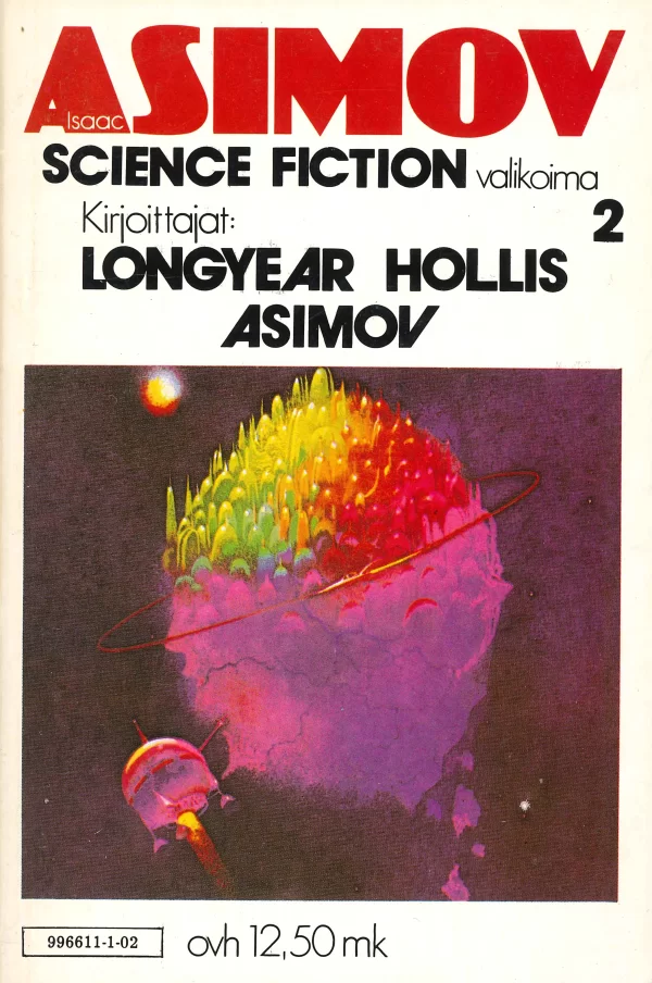 Isaac Asimov science fiction valikoima 2 (Isaac Asimov science fiction #2) - Lukemistolehdet ja taskukirjat , Kari Lindgren