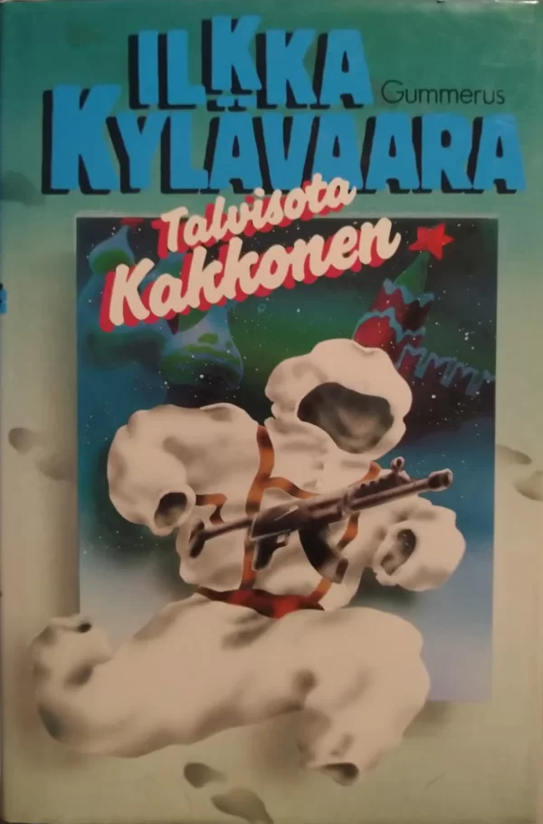 Talvisota kakkonen - Ilkka Kylävaara