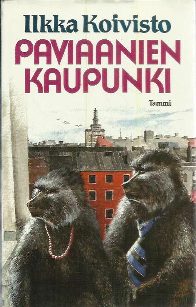 Paviaanien kaupunki - Ilkka Koivisto