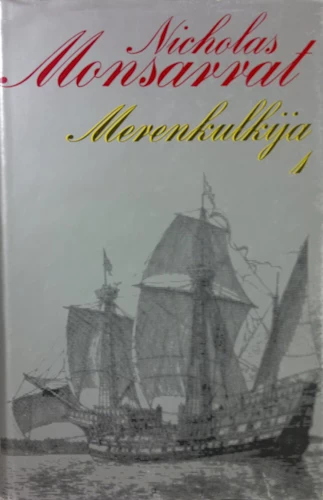 Merenkulkija 1 - Nicholas Monsarrat