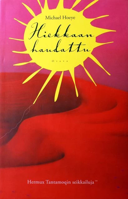 Hiekkaan haudattu (Hermux Tantamoqin seikkailuja #2) - Michael Hoeye