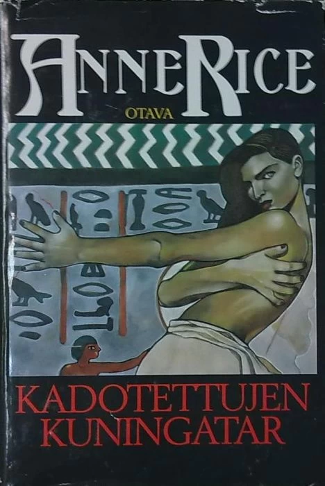 Kadotettujen kuningatar (Vampyyrikronikat #3) - Anne Rice