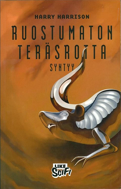 Ruostumaton teräsrotta syntyy (Ruostumaton teräsrotta #6) - Harry Harrison