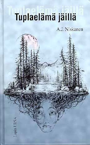 Tuplaelämä jäillä - A. J. Niskanen