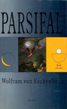 Parsifal - Wolfram von Eschenbach