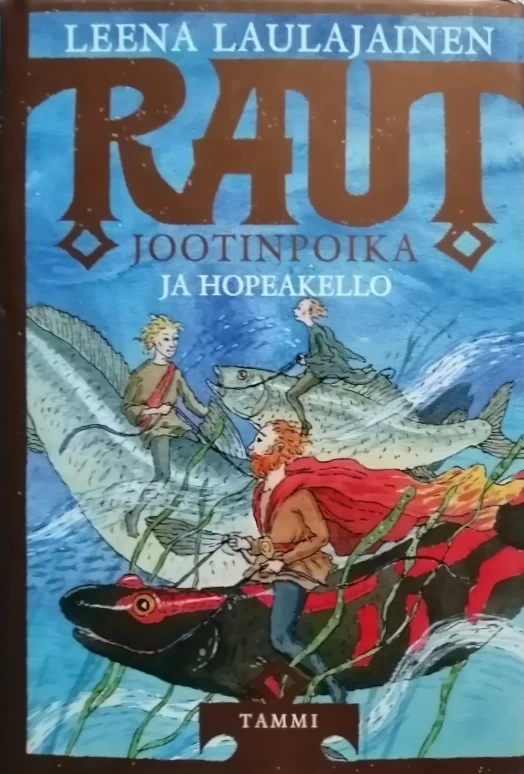 Raut Jootinpoika ja hopeakello (Raut Jootinpoika #2) - Leena Laulajainen