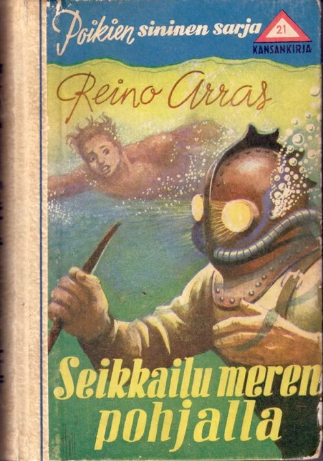 Seikkailu meren pohjalla (Poikien sininen sarja #21) - Reino Arras