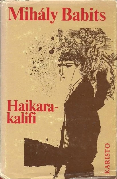 Haikarakalifi - Mihály Babits