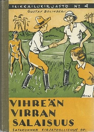 Vihreän virran salaisuus (Seikkailukirjasto #4) - Gustaf Bolinder