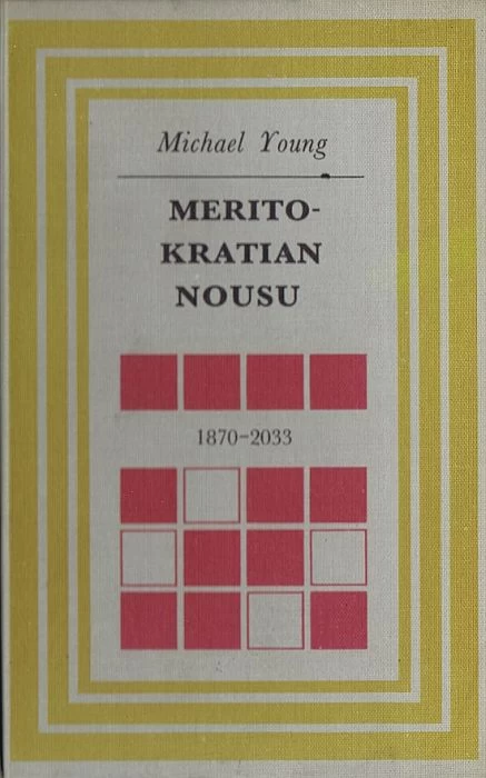 Meritokratian nousu 1870–2033
