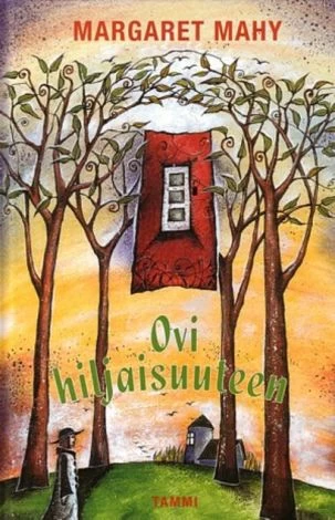Ovi hiljaisuuteen - Margaret Mahy