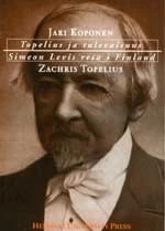Topelius ja tulevaisuus - Jari Koponen, Sakari Topelius
