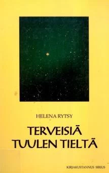 Terveisiä tuulen tieltä - Helena Rytsy