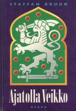 Ajatolla Veikko - Staffan Bruun