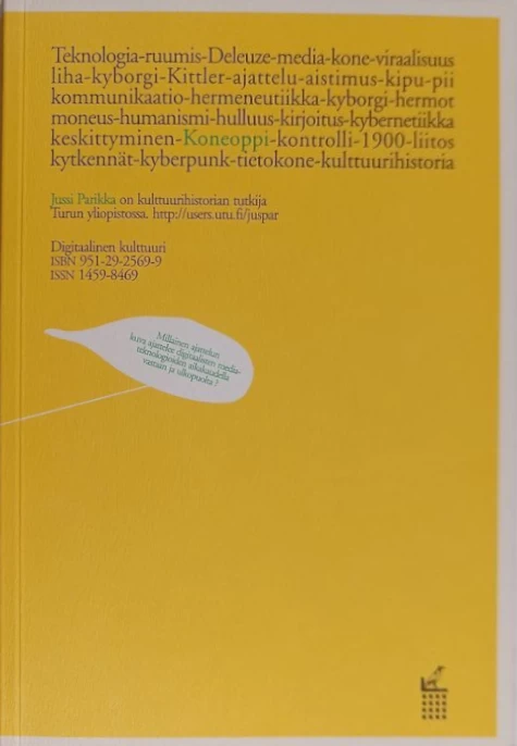 Koneoppi: Ihmisen, teknologian ja median kytkennät (Kulttuurituotannon ja maisemantutkimuksen laitoksen julkaisu #1) - Jussi Parikka