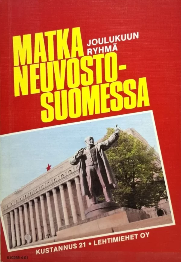 Matka Neuvosto-Suomessa - Joulukuun Ryhmä