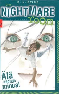 Älä unohda minua! (The Nightmare Room #1) - R. L. Stine