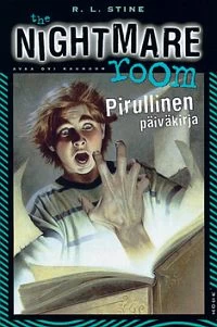 Pirullinen päiväkirja (The Nightmare Room #5) - R. L. Stine