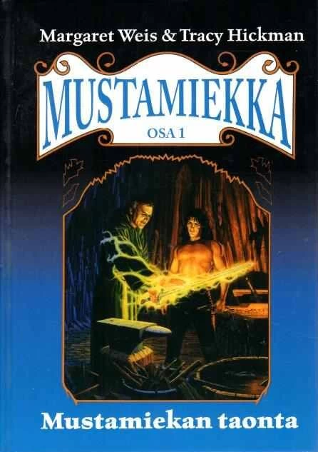 Mustamiekan taonta (Mustamiekka #1) - Margaret Weis, Tracy Hickman
