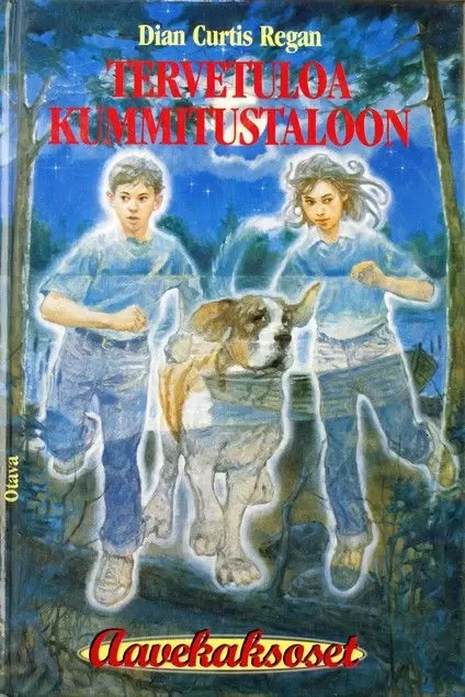Tervetuloa kummitustaloon (Aavekaksoset #1) - Dian Curtis Regan