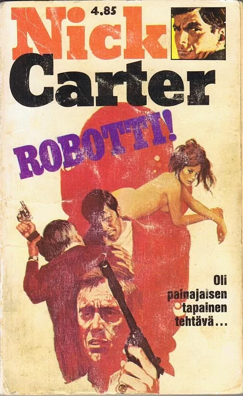 Robotti! (Nick Carter #54) - Nick Carter, Lukemistolehdet ja taskukirjat 