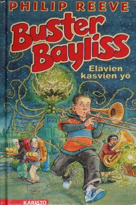 Elävien kasvien yö (Buster Bayliss #1) - Philip Reeve