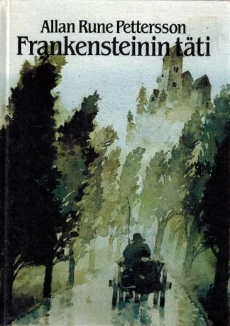 Frankensteinin täti - Allan Rune Pettersson