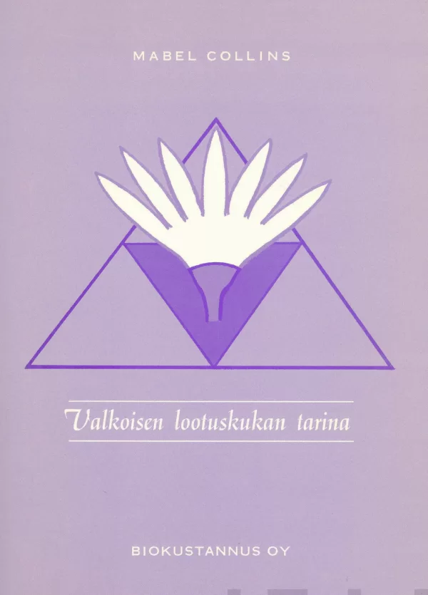 Valkoisen lootuskukan tarina - Mabel Collins