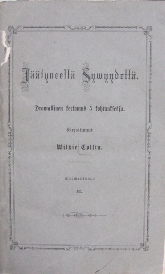 Jäätyneellä syvyydellä: Dramallinen kertomus 5 kohtauksessa - Wilkie Collins