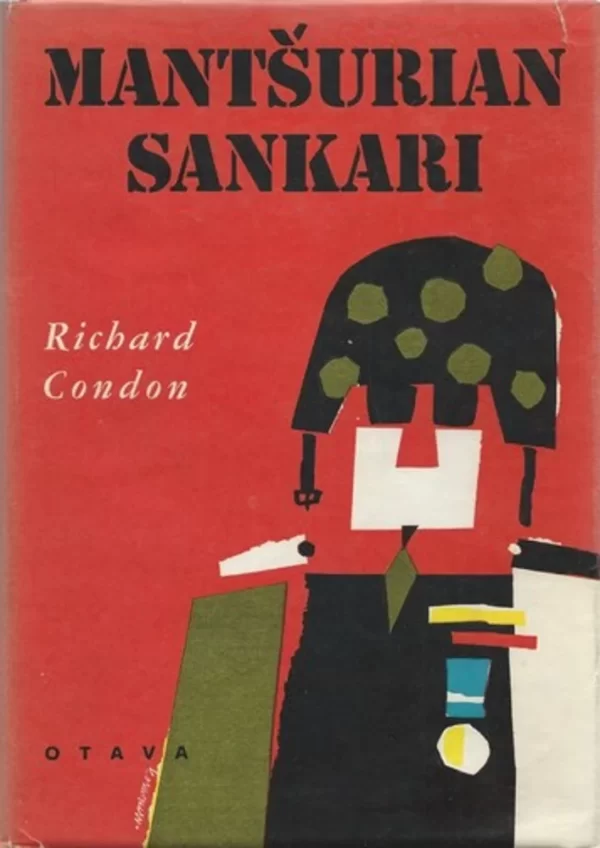 Mantsurian sankari - Richard Condon
