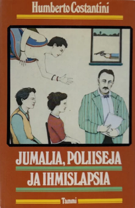 Jumalia, poliiseja ja ihmislapsia - Humberto Costantini