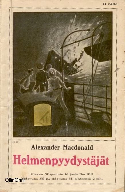 Helmenpyydystäjät: Seikkailukertomus Etelämereltä. 1–2 (Otavan 50 p:n kirjasto #108) - Alexander MacDonald