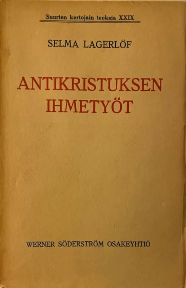 Antikristuksen ihmetyöt - Selma Lagerlöf