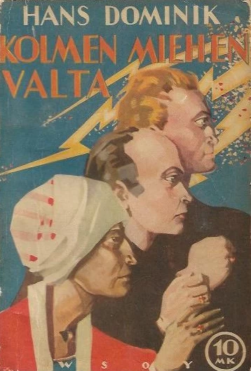 Kolmen miehen valta (10 mk:n romaaneja #27) - Hans Dominik