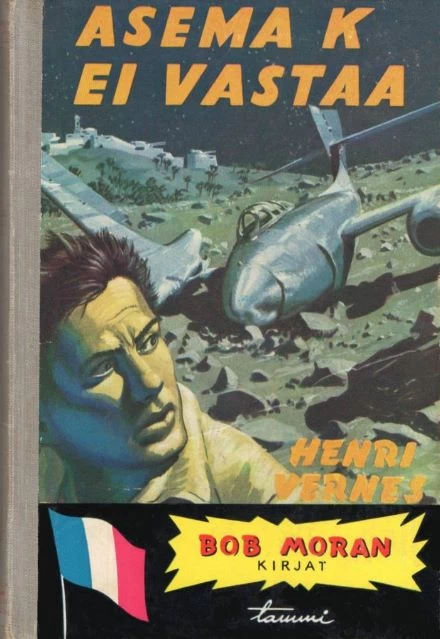 Asema K ei vastaa (Bob Moran -sarja #7) - Henri Vernes