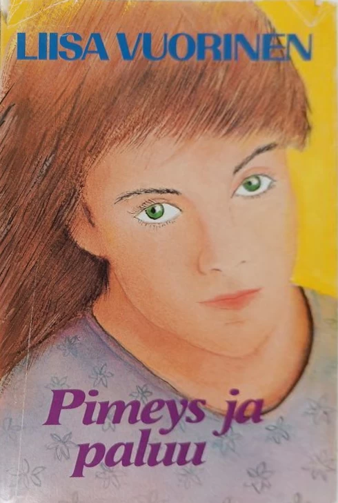 Pimeys ja paluu - Liisa Vuorinen