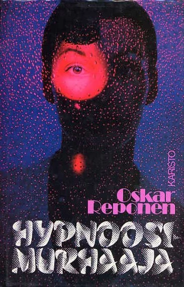 Hypnoosimurhaaja - Oskar Reponen