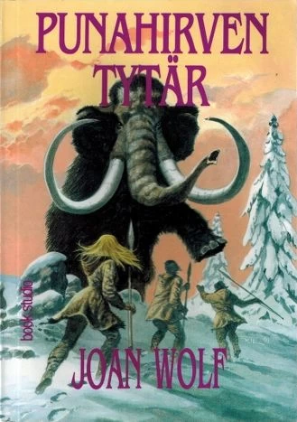 Punahirven tytär (Punapeuran metsästäjät #1) - Joan Wolf