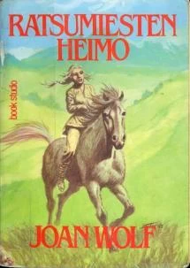 Ratsumiesten heimo (Punapeuran metsästäjät #2) - Joan Wolf