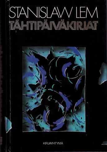 Tähtipäiväkirjat (Kirjayhtymän science fiction -sarja) - Stanislaw Lem