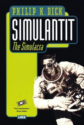 Simulantit - Philip K. Dick