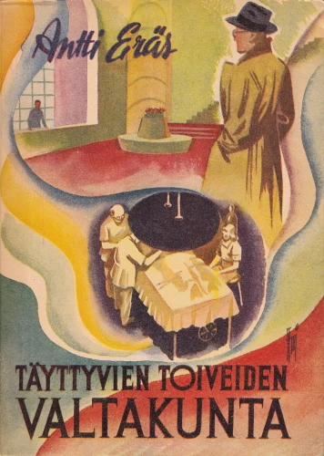 Täyttyvien toiveiden valtakunta - Antti Eräs